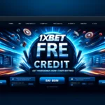 1xBet Free Credit: Maximizing Your Betting Potential